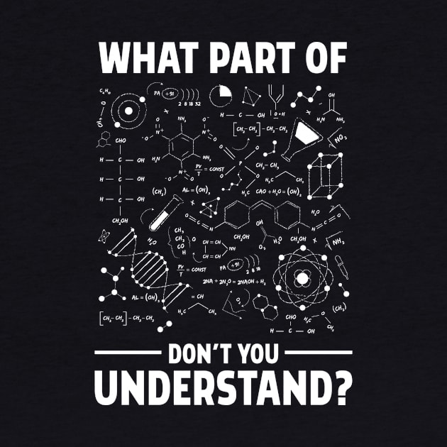 What Part Of Chemistry Don't You Understand by Tobias Store